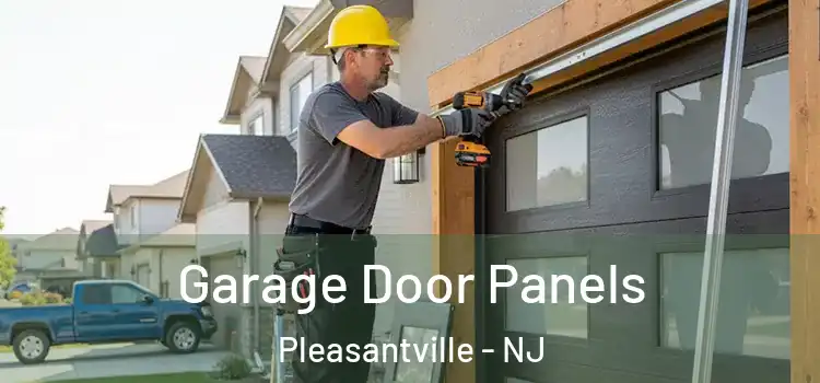  Garage Door Panels Pleasantville - NJ