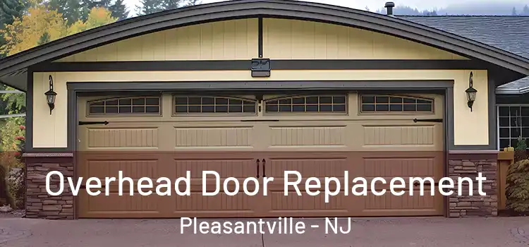  Overhead Door Replacement Pleasantville - NJ