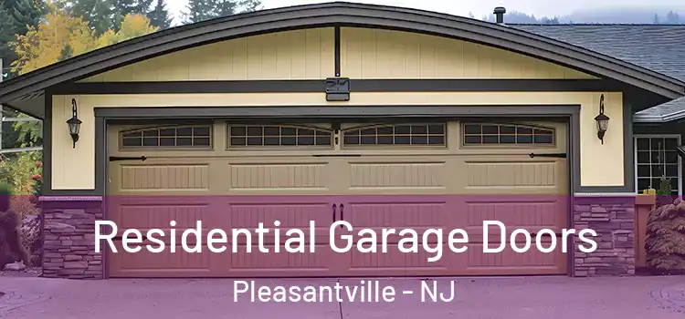  Residential Garage Doors Pleasantville - NJ