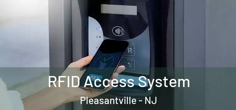  RFID Access System Pleasantville - NJ